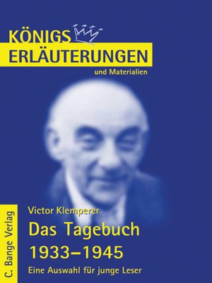 cover image of Das Tagebuch 1933-1945. Eine Auswahl für junge Leser von Viktor Klemperer. Textanalyse und Interpretation.
